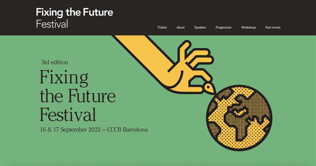 Fixing the Future Festival - Barcelona - 16-17 September 2022